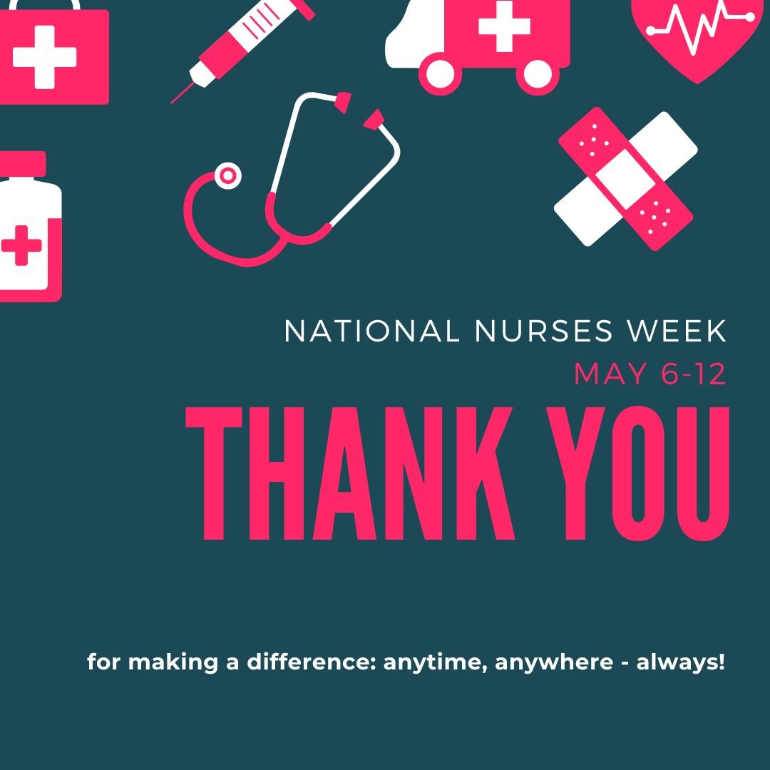 Celebrating National Nurses Week